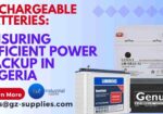Get Quality Backup from Nigerian Battery Companies